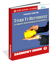 Tylko Ty Decydujesz
